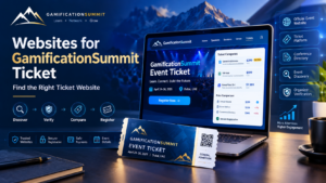 Websites for GamificationSummit Ticket – Find the Right Ticket Websit